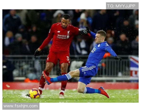 莱斯特城与利物浦对决分析及战术解读全景回顾